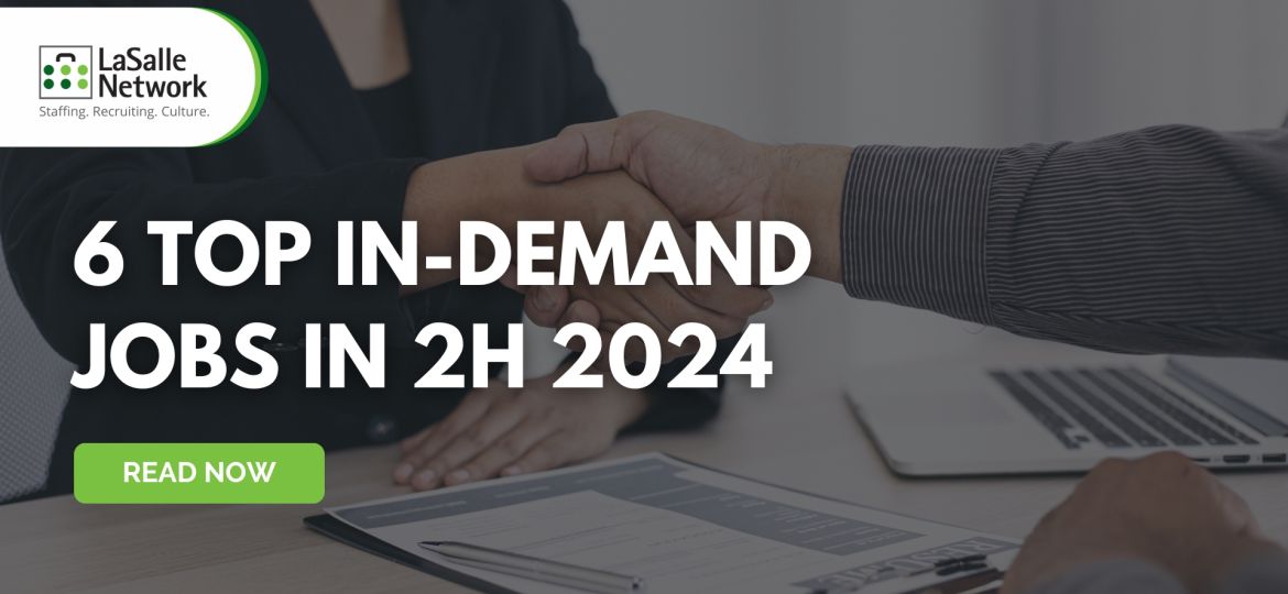 6 Top In-Demand Jobs in 2H 2024