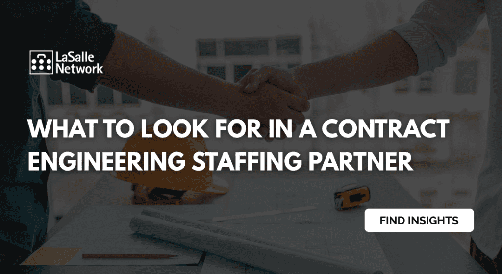 What to Look for in a Contract Engineering Staffing Partner