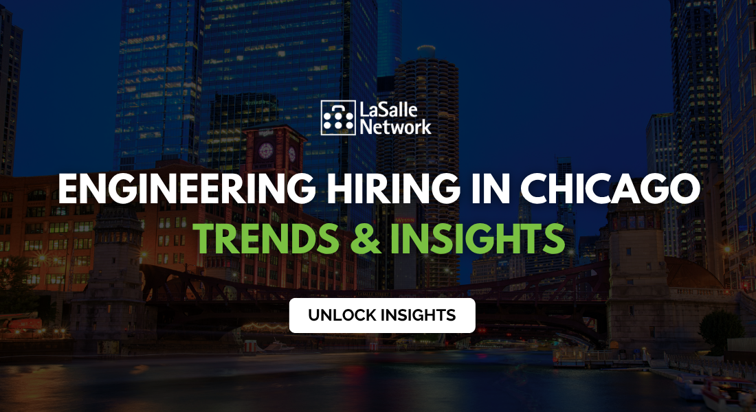 engineering hiring in chicago - trends and insights